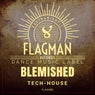 Blemished Tech House
