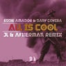 All Is Cool (JL & Afterman Remix)
