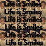 Life is Smiles (move ya body)