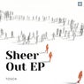 Sheer Out EP