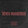 Never Surrender (feat. Kay Oscar)