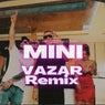 Mini (Vazar Remix)