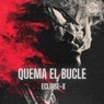 Quema El Bucle