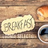 Breakfast Lounge Selection