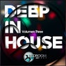 Deep In House Volumen Three