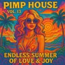 Pimp House, Vol. 13 - Endless Summer of Love & Joy