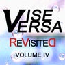 Vise Versa ReVisited - Volume IV