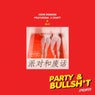 Party & Bullshit (Feat. J-Craft & GLC)
