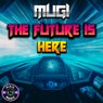 The Future Is Here (Short Edit)