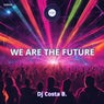 We are the future