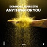 Anything for You
