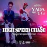 High Speed Chase (feat. YG)