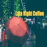 Late Night Coffee