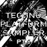 TECHNO PLATFORM SAMPLER, Pt. 6