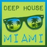 Deep House Miami