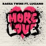 More Love
