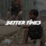 Better Times