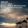Get Ready for Mykonos Chillhouse 2014