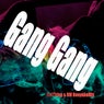 Gang Gang
