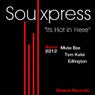 Soulxpress Its Hot In Here