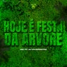 Hoje É Festa da Árvore