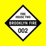 Fire House 2