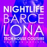 Nightlife Barcelona (Tech House Couture)