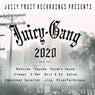 Juicy Gang 2020 Part 2