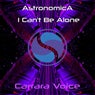 I Can't Be Alone (Extended Mix)