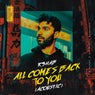 All Comes Back To You - Acoustic