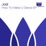 How To Make U Dance EP
