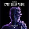 Can't Sleep Alone (Extended Mix)