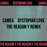 Dystopian Love (The Reason Y Remix)