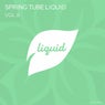 Spring Tube Liquid, Vol.8