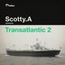 Transatlantic, Vol. 2 (Compiled by Scotty.A)