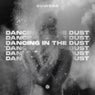 Dancing in the Dust (Extended Mix)