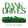 Dank Drives