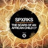 The Scars Of An African Child EP