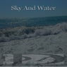 Sky And Water