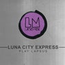 Luna City Express Play Lapsus