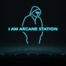 I Am Arcane Station