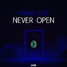 Never Open