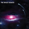 The Space Voodoo