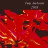 Pop Ambient 2003