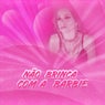 Não Brinca com a Barbie