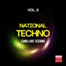 National Techno, Vol. 6 (Long Live Techno)