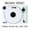 I Deep House Ise Joint Vol.1
