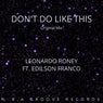 Don't Do Like This (Original Mix)