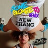 New Thang (Some Blonde DJ Remix)