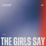 The Girls Say